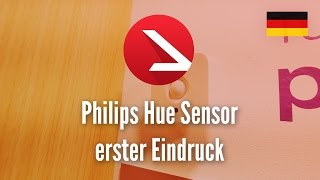 Philips Hue Bewegungssensor erster Eindruck 4K UHD [upl. by Yehudit]