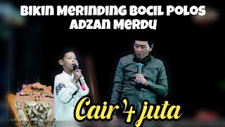 ABAH ANZA KAGUM BOCIL POLOS ADZAN BERSUARA MERDU [upl. by Pelletier]