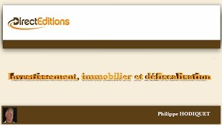 Investissement immobilier et défiscalisation avec Philippe Hodiquet [upl. by Htebasile]