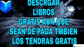 Descarga libros gratis aun que sean de paga también los tendrás gratis [upl. by Nor934]