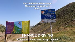 163 🇫🇷 France driving Mercantour national park part 3  Col de la Lombarde to Isola village [upl. by Southard]