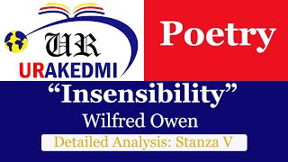 Insensibility Analysis Stanza VWilfred OwenWar PoetryBritish Poetry Literature [upl. by Ynnhoj910]