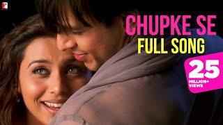 Chupke Se  Full Song  Saathiya  Vivek Oberoi Rani Mukerji  A R Rahman Gulzar  Sadhana Sargam [upl. by Kimitri]