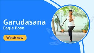 Garudasana  Eagle Pose  Steps  Benefits  Yogic Fitness  Aayu [upl. by Etsyrk]