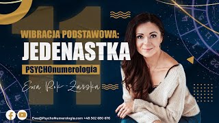 Numerologiczna 11  Liczba Mistrzowska  Ewa RokŻarska PSYCHOnumerologia [upl. by Bonns63]