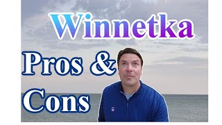 Pros and Cons of Winnetka Ilinois [upl. by Dnalloh]