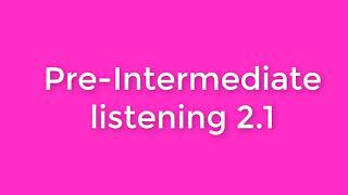 New English File PreIntermediate listening 21 [upl. by Roxy699]