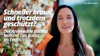 Schneller braun und trotzdem geschützt Der Annemarie Börlind Natural Tan Boost im Test ☀️ [upl. by Mariya]