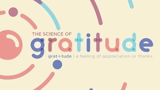 The Science of Gratitude [upl. by Dorcas]