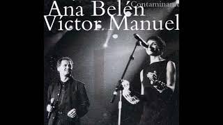 Ana Belén amp Víctor Manuel  Contamíname 1995 [upl. by Admama]