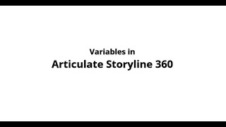 Variables in Articulate Storyline 360 [upl. by Nuahsel927]