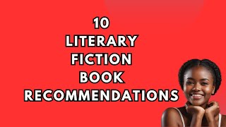 Literary Fiction Recommendations [upl. by Yarezed]