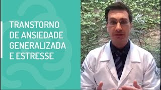 Transtorno de Ansiedade Generalizada e Estresse 4 sinais para o diagnostico [upl. by Hymen]