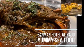 Yummy Seafood Alibaug  Alibaug ka Seafood Sanman Hotel Alibaug [upl. by Tootsie58]