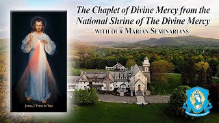 Wed April 10  Chaplet of the Divine Mercy from the National Shrine [upl. by Eddana]