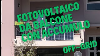 Fotovoltaico da balcone con accumulo Episodio 2 [upl. by Neleag]