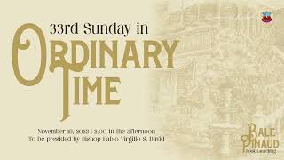 11192023  33rd Sunday in Ordinary Time [upl. by O'Connor]