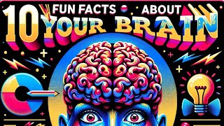 10 FUN FACTS About Your Brain That Will Make You Say “OMG” [upl. by Berthold]