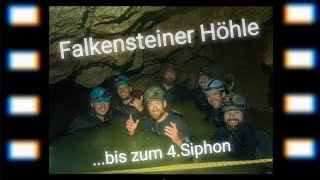 Falkensteiner Höhle  Extremtour 12h30 bis zum 4Siphon  08092018 [upl. by Ivonne]