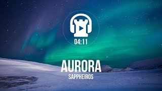 No Copyright Music Aurora  Sappheiros [upl. by Asilak]