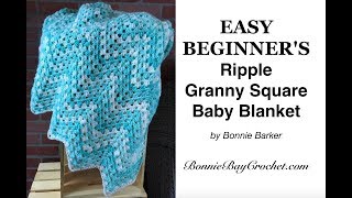 EASY BEGINNERS Ripple Granny Square Baby Blanket by Bonnie Barker [upl. by Mcnamee]