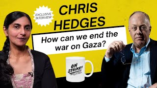 Chris Hedges EXCLUSIVE INTERVIEW about the war on Gaza amp strategy for the movement [upl. by Dermott311]