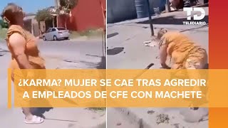 Mujer amenaza con machete a trabajadores de CFE en Tabasco retrocede y se cae [upl. by Eiger306]