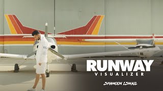 Shamoon Ismail  Runway Official Visualizer [upl. by Nuahsyt]