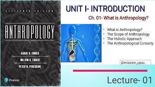 L01 What is Anthropology  20 Hours  Ember amp Ember Summary  UPSC CSEIAS 202122 [upl. by Aremus]