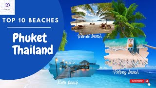 Top 10 Beaches in Phuket Thailand [upl. by Mata610]