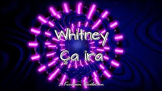 Whitney  Ça ira soustitres paroleslyrics [upl. by Syla]