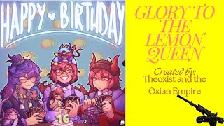 quotGLORY TO THE LEMON QUEENquot a Birthday video for Tomixity [upl. by Ainos]