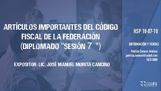 Cadefi  Artículos Importantes del Código Fiscal de la Federación  Sesión 7 [upl. by Ettennyl82]