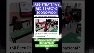 Registro abierto de ni beca para empezar apoyo ecoboyy más beneficios [upl. by Billye]