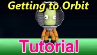 Guide to Kerbal Space Programfor Complete Beginners  Part 4 Orbit [upl. by Hairem]