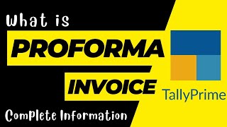 22 Proforma Invoice in Tally Prime full detail of Proforma Invoice How to print in tally prime [upl. by Ettenay]