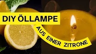 Öllampe DIY Unglaubliche Öllampe aus Zitrone selber basteln Öllampe selber bauen Öllampe bauen [upl. by Hurleigh107]