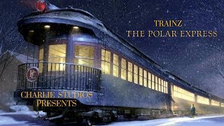 Trainz The Polar Express Part 1 [upl. by Einaeg]