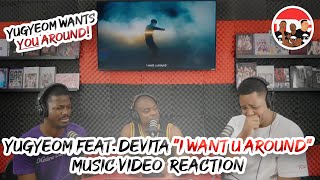 Yugyeom feat DeVita quotI Want U Aroundquot Music Video Reaction [upl. by Minsat]