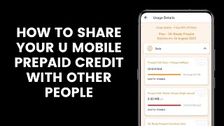 How to Share Your U Mobile Prepaid Credit With Family amp Friends Through the MyUMobile app [upl. by Riana]