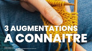 Augmentation tricot intercalaire augmentations à jetés et KFB  les augmentations à connaitre [upl. by Ahsiened]