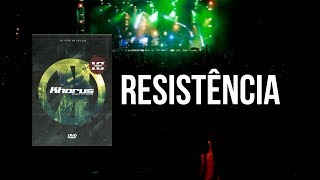 Khorus  Resistência Dvd 10 Anos [upl. by Sheela]