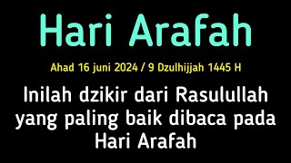 Hari arafah agung  Sempatkan baca dzikir pendek dari nabi ini [upl. by Oshinski487]