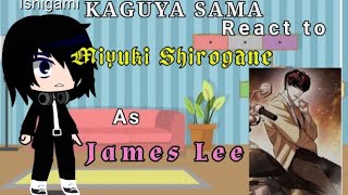 LOOKISM KaguyaSama react to Miyuki Shirogane As James Lee AU [upl. by Oneal90]