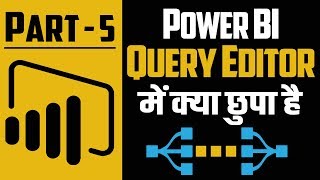 Power BI Query Editor Tutorial in Hindi  Power BI Desktop Tutorial in Hindi [upl. by Eejan]