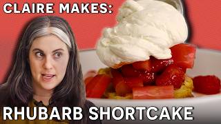 Claire Makes Rhubarb amp Raspberry Shortcake  Dessert Person [upl. by Akinajnat]