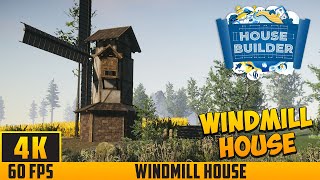 House Builder  Building a House  WindMill House Medieval DLC 4K 60FPS No Commentary [upl. by Yelsew296]