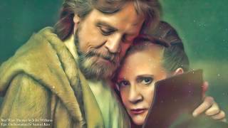 Star Wars Luke and Leia Theme  EPIC CINEMATIC VERSION [upl. by Atterol]