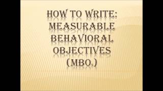 How to Write Measurable Behavioral Objectives [upl. by Soigroeg]