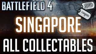 Battlefield 4  All Collectible Locations Weapons and Dogtags  Mission 4 quotSingaporequot [upl. by Brendan308]